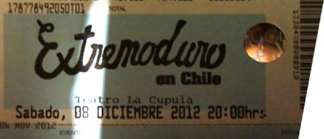 Entrada-Extremoduro-año-2012-12-08-Teatro-La-Cupula-Chile
