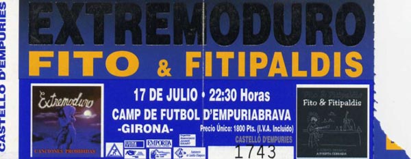 Entrada-Extremoduro-y-Fito-Fitipaldis-año-1999-07-17-Empuriabrava-Girona