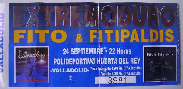 Entrada-Extremoduro-y-Fito-Fitipaldis-año-1999-09-24-Huerta-del-Rey-Valladolid