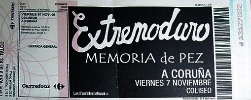 Entrada-Extremoduro-y-Memoria-de-Pez-año-2008-11-07-A-Coruña
