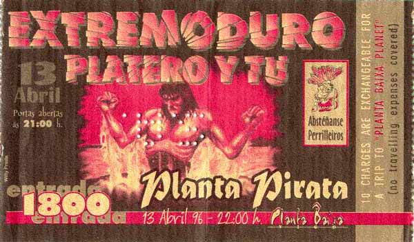 Entrada-Extremoduro-y-Platero-y-Tu-año-1996-04-13-Planta-Pirata-Vigo