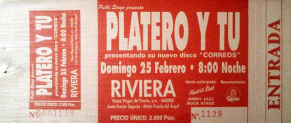 Entrada-Platero-y-Tu-año-2001-02-24-triplete-en-La-Rivera-Madrid