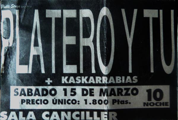 Entrada-Platero-y-Tu-y-Kaskarrabias-año-1997-03-15-Canciller-Madrid