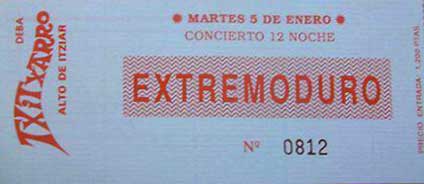 Entrada-Extremoduro-año-1993-01-05-Txitxarro-sin-Fanta-con-Moja