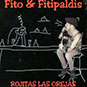 Fito & Fitipaldis - Single 'Rojitas las orejas' - A puerta cerrada (1998)